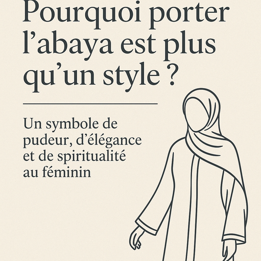 L’abaya : plus qu’un vêtement
